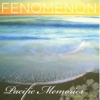 Fenomenon Pacific Memories: The Early Tapes -ltd-