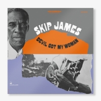 Skip James Devil Got My Woman