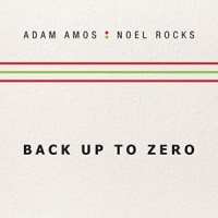 Amos, Adam & Noel Rocks Back Up To Zero
