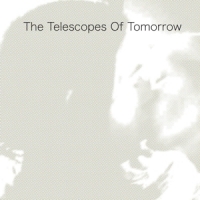 Telescopes, The Of Tomorrow