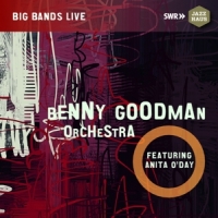 Benny Goodman Orchestra & Anita O'day Big Bands Live