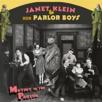 Klein, Janet -& Her Parlor Boys- Mutiny In The Parlor