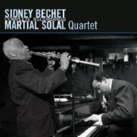 Bechet, Sidney & Martial Solal Complete Recordings