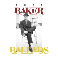 Baker, Chet Ballads