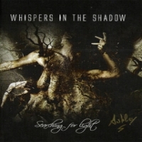 Whispers In The Shadow Searching For Light And Chaos