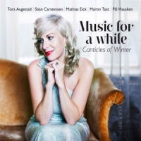 Music For A While Canticles Of Winter