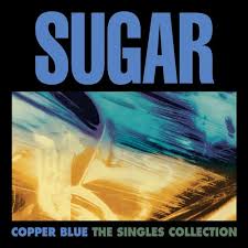 Sugar Copper Blue - The Singles Collection