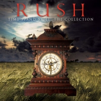 Rush Time Stand Still  The Collection
