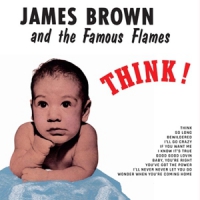 Brown, James & The Famous Flames Think