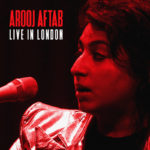 Aftab, Arooj Live In London