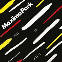 Maximo Park Risk To Exist -deluxe-