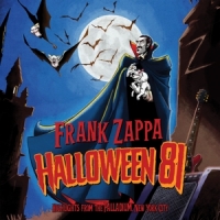 Zappa, Frank Halloween 81