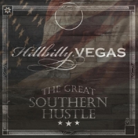 Hillbilly Vegas Great Southern Hustle