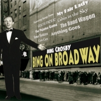 Crosby, Bing Bing On Broadway