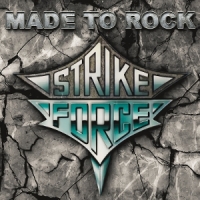 Strike Force Made To Rock