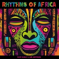 Matt Early & Lee Jeffries Rhythms Of Africa