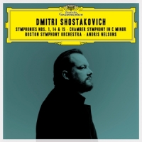 Boston Symphony Orchestra, Andris N Shostakovich  Symphonies Nos. 1, 14