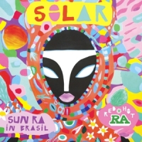 Various Solar: Sun Ra In Brasil
