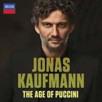 Kaufmann, Jonas The Age Of Puccini