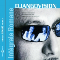 Romane Djangovision. Romane Integrale Vol.