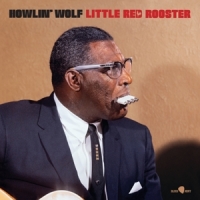 Howlin' Wolf Little Red Rooster - Aka The Rockin' Chair Album -ltd-