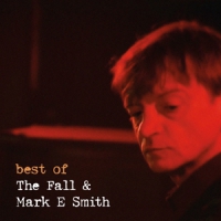 Fall & Mark E Smith Best Of