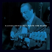 Reinhardt, Django Plays The Blues