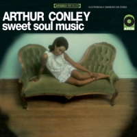 Conley, Arthur Sweet Soul Music -hq-