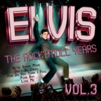 Presley, Elvis Elvis - The Rock'n'roll Years Vol. 3