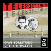 Forestfield, Dave Teleport Operation