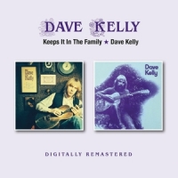 Kelly, Dave Keeps It In The Family/dave Kelly