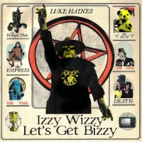 Haines, Luke Izzy Wizzy Let's Get Bizzy