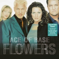 Ace Of Base Flowers -coloured-