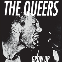 Queers, The Grow Up