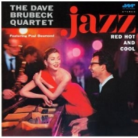 Brubeck, Dave Jazz: Red, Hot And Cool