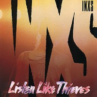 Inxs Listen Like Thieves
