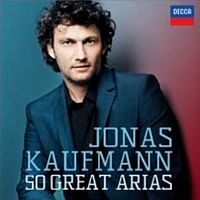 Kaufmann, Jonas 50 Great Arias