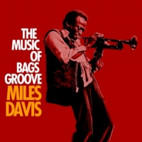 Davis, Miles Music Of Bags Groove