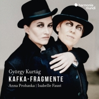 Prohaska, Anna / Isabelle Faust Gyorgy Kurtag Kafka-fragmente