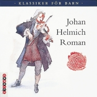 Roman, Johan Helmich Klassiker For Barn