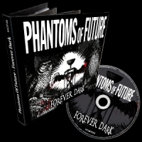 Phantoms Of Future Forever Dark