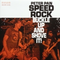 Peter Pan Speed Rock Buckle Up & Shove It!