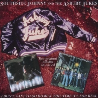 Southside Johnny & Asbury Jukes I Don't Want To Go Home / This Time It's For Real