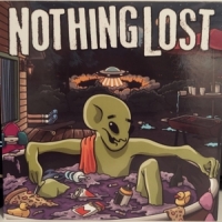 Nothing Lost Nothing Lost