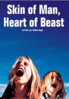Movie Skin Of Man, Heart Of Beast