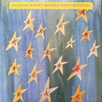 Licorice Roots Licorice Root Orchestra