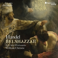 Les Arts Florissants William Christ Handel Belshazzar
