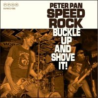 Peter Pan Speed Rock Buckle Up & Shove It!