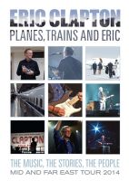 Clapton, Eric Planes Trains & Eric