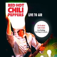 Red Hot Chili Peppers Live To Air